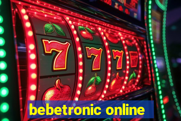 bebetronic online